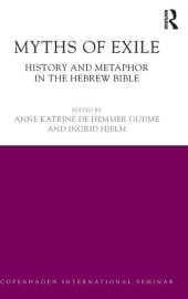 book Myths of Exile: History and Metaphor in the Hebrew Bible (Copenhagen International Seminar)