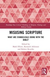 book Misusing Scripture (Routledge New Critical Thinking in Religion, Theology and Biblical Studies)