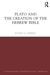 book Plato and the Creation of the Hebrew Bible (Copenhagen International Seminar)