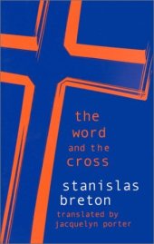 book The Word and the Cross (Perspectives in Continental Philosophy)