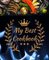 book My Best Cookbook: Your personal culinary book for amateur to keepsake every delicious recipe and cook quickly and easily, discover delightful Mediterranean dishes to prepare in less than 30 minutes