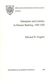 book Enterprise and liability in Sienese banking, 1230-1350 (Speculum anniversary monographs)