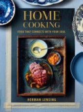 book Home Cooking: Food that connects with your soul