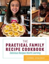 book The Practical Family Recipe Cookbook: Delicious Recipes Worth Learning