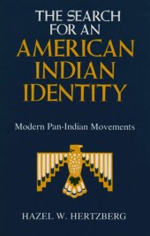 book The Search for an American Indian Identity: Modern Pan-Indian Movements (The Iroquois and Their Neighbors)