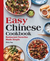 book Easy Chinese Cookbook: Restaurant Favorites Made Simple