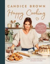 book Happy Cooking: Easy Uplifting Meals and Comforting Treats