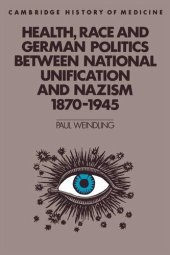 book Health, Race and German Politics Between National Unification and Nazism, 1870 1945: Herausgeber: Rosenberg, Charles