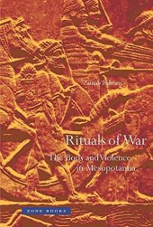 book Rituals of war: the body and violence in Mesopotamia