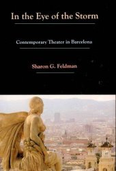 book In the eye of the storm: contemporary theater in Barcelona