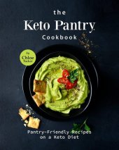 book The Keto Pantry Cookbook: Pantry-Friendly Recipes on a Keto Diet