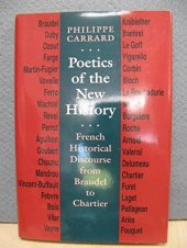 book Poetics of the New History: French Historical Discourse from Braudel to Chartier (Parallax: Re-visions of Culture and Society)