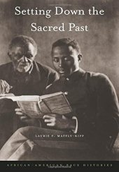 book Setting down the sacred past: African-American race histories