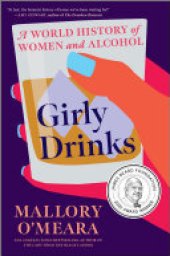 book Girly Drinks: A World History of Women and Alcohol