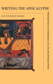 book Writing the Apocalypse: historical vision in contemporary U.S. and Latin American fiction