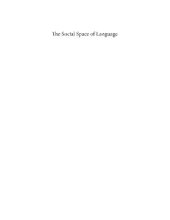 book The Social Space of Language: Vernacular Culture in British Colonial Punjab