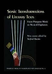 book Sonic transformations of literary texts: from program music to musical ekphrasis