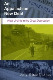 book An Appalachian New Deal: West Virginia in the Great Depression