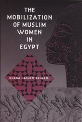 book The Mobilization of Muslim Women in Egypt