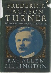 book Frederick Jackson Turner: historian, scholar, teacher