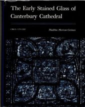 book The Early Stained Glass of Canterbury Cathedral: Circa 1175-1220