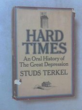 book Hard Times; An Oral History of the Great Depression