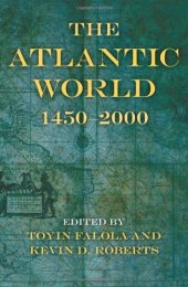 book The Atlantic world, 1450-2000