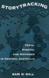 book Storytracking: Texts, Stories, and Histories in Central Australia