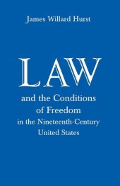 book Law and the conditions of freedom in the nineteenth-century United States