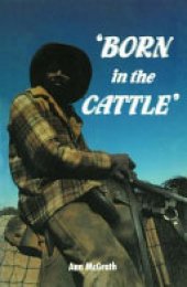 book Born in the Cattle: Aborigines in cattle country