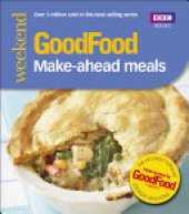 book Good Food: Make-ahead Meals