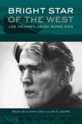 book Bright star of the west: Joe Heaney, Irish song-man