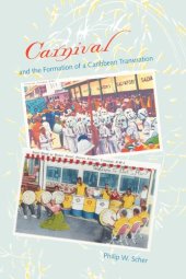 book Carnival and the Formation of a Caribbean Transnation (New World Diasporas)