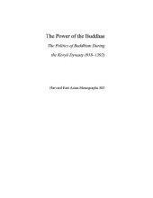 book The Power of the Buddhas: The Politics of Buddhism During the Koryo Dynasty (918-1392)