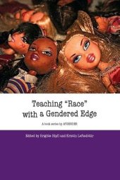 book Teaching “Race” with a Gendered Edge: Teaching with Gender. European Women’s Studies in International and Interdisciplinary Classrooms