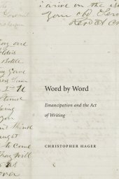 book Word by Word: Emancipation and the Act of Writing