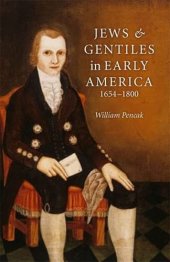 book Jews & gentiles in early America, 1654-1800