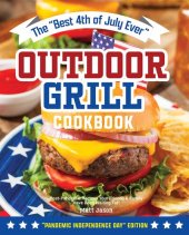 book The "Best 4th of July Ever" Outdoor Grill Cookbook