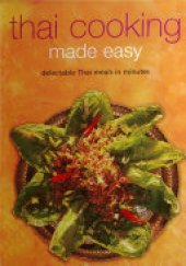 book Thai Cooking Made Easy: Delectable Thai Meals in Minutes