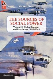 book The Sources of Social Power: Volume 3, Global Empires and Revolution, 1890–1945