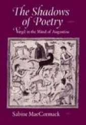 book The shadows of poetry: Vergil in the mind of Augustine