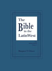 book Bible in the Latin West (The Medieval Book)