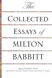 book The collected essays of Milton Babbitt