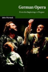 book German Opera: From the Beginnings to Wagner