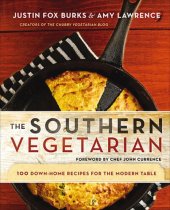 book The Southern Vegetarian: 100 Down-Home Recipes for the Modern Table