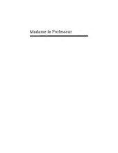 book Madame Le Professeur: Women Educators in the Third Republic