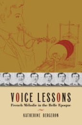 book Voice lessons: French mélodie in the belle epoque