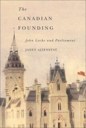 book The Canadian founding: John Locke and parliament