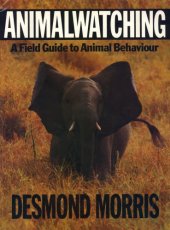 book Animalwatching: A New Guide to the Animal World