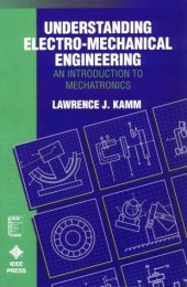 book Understanding Electro-Mechanical Engineering: An Introduction to Mechatronics (IEEE Press Understanding Science & Technology Series)